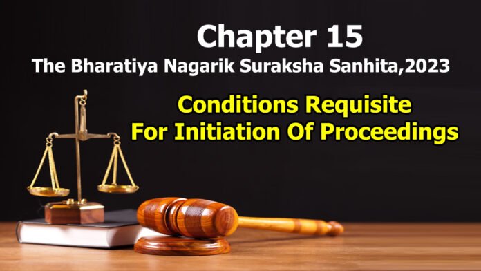 Chapter 15 – Conditions Requisite For Initiation Of Proceedings