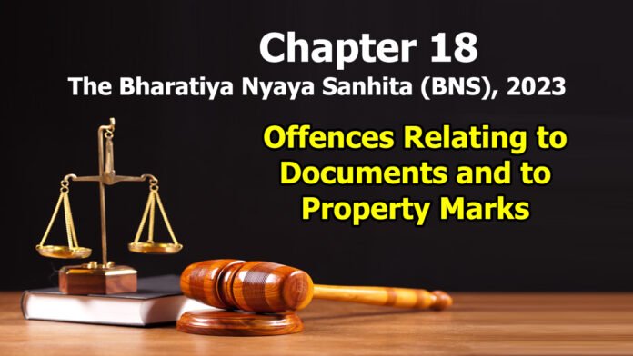 Chapter 18 – Offences Relating to Documents and to Property Marks