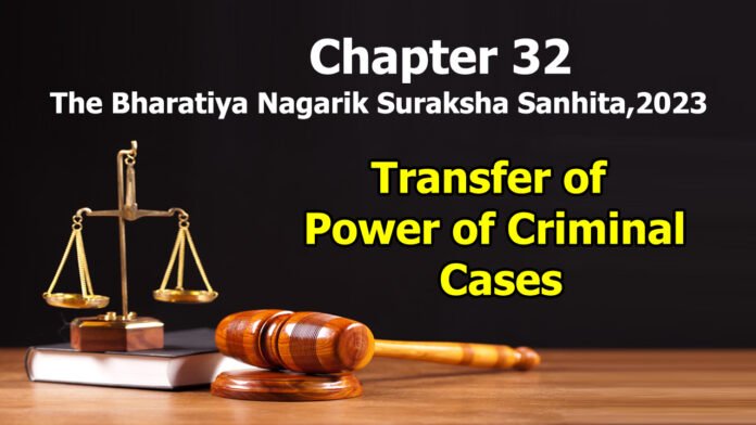 Chapter 32 – Transfer of Power of Criminal Cases