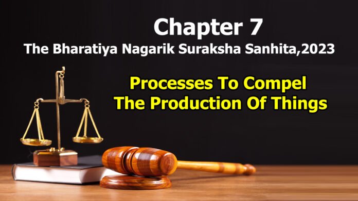 Chapter 7 – Processes To Compel The Production Of Things
