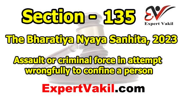 BNS Section 135 in Hindi | BNS Section 135, BNS Section 135 in Hindi, बीएनएस धारा 135 क्या है, BNS धारा 135 की सजा, धारा 135 BNS, Section 135 Bharatiya Nyaya Sanhita, BNS 135 punishment, wrongful confinement BNS, assault or criminal force BNS, बीएनएस धारा 135 की सजा, BNS Section 135 explained in Hindi, BNS 135 कानून, BNS Section 135 meaning, भारतीय न्याय संहिता धारा 135, BNS Section 135 in Hindi | BNS Section 135, BNS Section 135 in Hindi, बीएनएस धारा 135 क्या है, BNS धारा 135 की सजा, धारा 135 BNS, Section 135 Bharatiya Nyaya Sanhita, BNS 135 punishment, wrongful confinement BNS, assault or criminal force BNS, बीएनएस धारा 135 की सजा, BNS Section 135 explained in Hindi, BNS 135 कानून, BNS Section 135 meaning, भारतीय न्याय संहिता धारा 135,