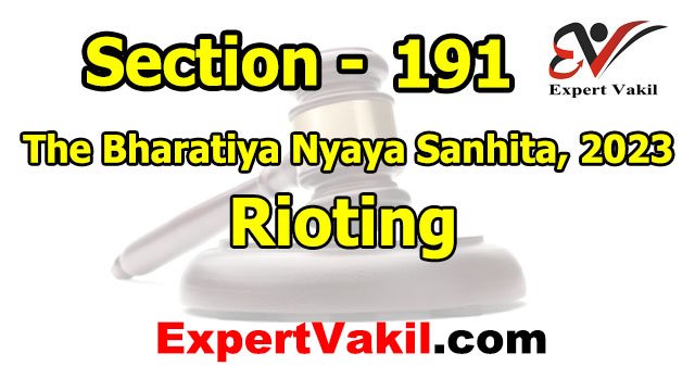 BNS Section 191 in Hindi - दंगे की बीएनएस धारा में सजा और जमानत