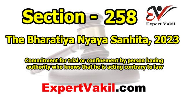 बीएनएस धारा 258 क्या है | BNS Section 258 in Hindi