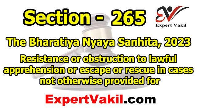 बीएनएस धारा 265 क्या है | BNS Section 265 in Hindi