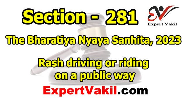 बीएनएस धारा 281 क्या है (BNS Section 281 in Hindi) - सजा और जमानत