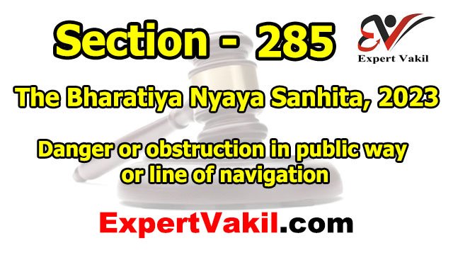 बीएनएस धारा 285 क्या है | BNS Section 285 in Hindi
