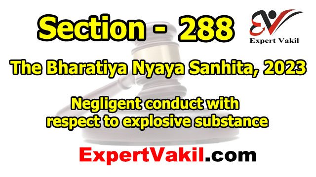 बीएनएस धारा 288 क्या है | BNS Section 288 in Hindi