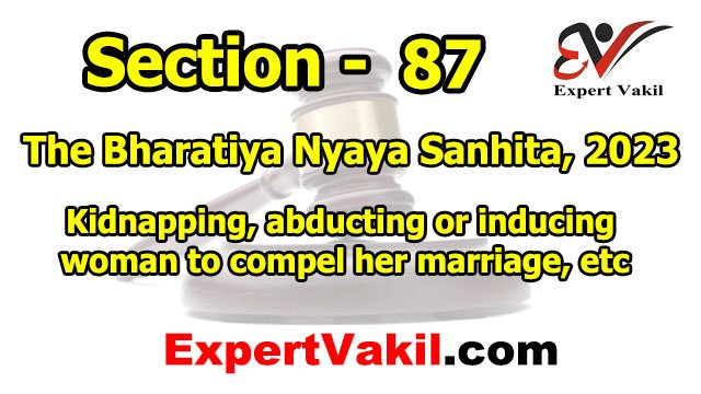 BNS Section 87 in Hindi, बीएनएस धारा 87 क्या है, BNS धारा 87 क्या है, BNS Section 87 punishment, BNS Section 87 सजा, BNS Section 87 bail, बीएनएस धारा 87 में जमानत, BNS Section 87 kidnapping woman, बीएनएस धारा 87 क्या है, BNS Section 87 in Hindi, BNS Section 87 punishment, BNS Section 87 bail, बीएनएस धारा 87 सजा, बीएनएस धारा 87 में जमानत, महिला का अपहरण BNS Section 87, जबरन शादी के लिए अपहरण, BNS Section 87 kidnapping, BNS Section 87 marriage, BNS Section 87 IPC 366, BNS Section 87 legal meaning, BNS 87 Hindi, Bharatiya Nyaya Sanhita Section 87, भारतीय न्याय संहिता धारा 87, BNS Section 87 in Hindi, बीएनएस धारा 87 क्या है, BNS धारा 87 क्या है, BNS Section 87 punishment, BNS Section 87 सजा, BNS Section 87 bail, बीएनएस धारा 87 में जमानत, BNS Section 87 kidnapping woman, बीएनएस धारा 87 क्या है, BNS Section 87 in Hindi, BNS Section 87 punishment, BNS Section 87 bail, बीएनएस धारा 87 सजा, बीएनएस धारा 87 में जमानत, महिला का अपहरण BNS Section 87, जबरन शादी के लिए अपहरण, BNS Section 87 kidnapping, BNS Section 87 marriage, BNS Section 87 IPC 366, BNS Section 87 legal meaning, BNS 87 Hindi, Bharatiya Nyaya Sanhita Section 87, भारतीय न्याय संहिता धारा 87,