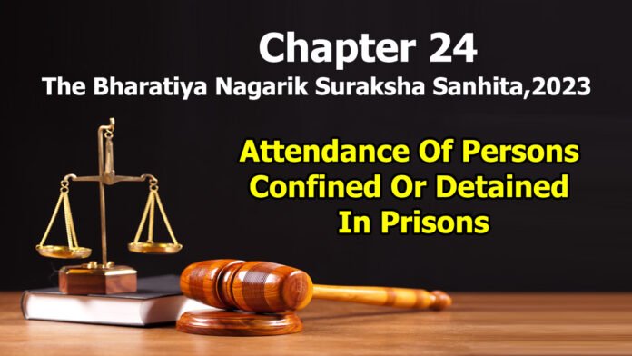 Chapter 24 – Attendance Of Persons Confined Or Detained In Prisons