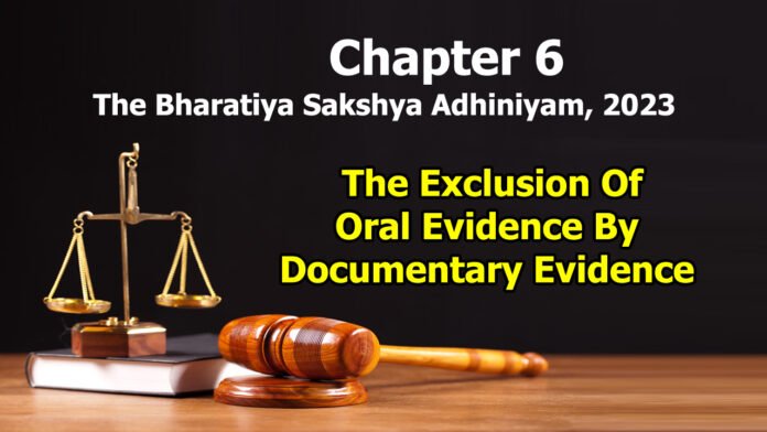 Chapter 6 – The Exclusion Of Oral Evidence By Documentary Evidence