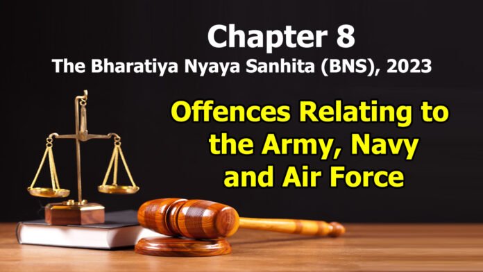 Chapter 8 – Offences Relating to the Army, Navy and Air Force