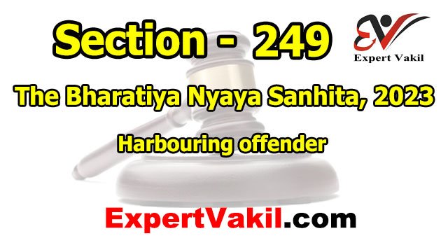 बीएनएस धारा 249 क्या है | BNS Section 249 in Hindi बीएनएस धारा 249 क्या है | BNS Section 249 in Hindi
